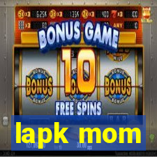 lapk mom